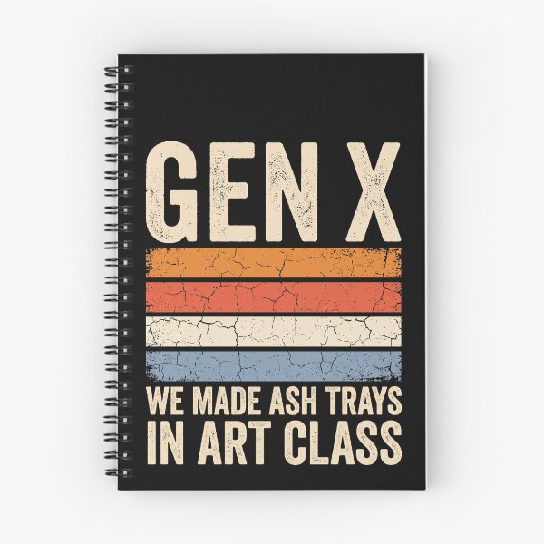 Item preview, Gen X We Made Ash Trays In Art Class Generation X Nostalgia Humor designed and sold by SofenArt.