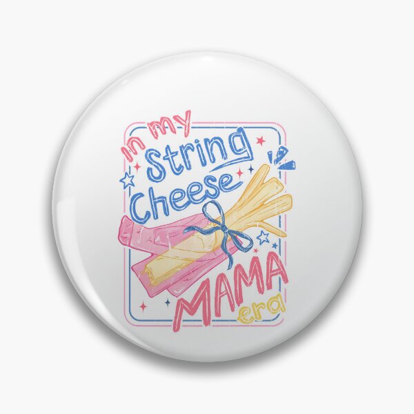 Item preview, In My String Cheese Mama Era designed and sold by Nonconformking.