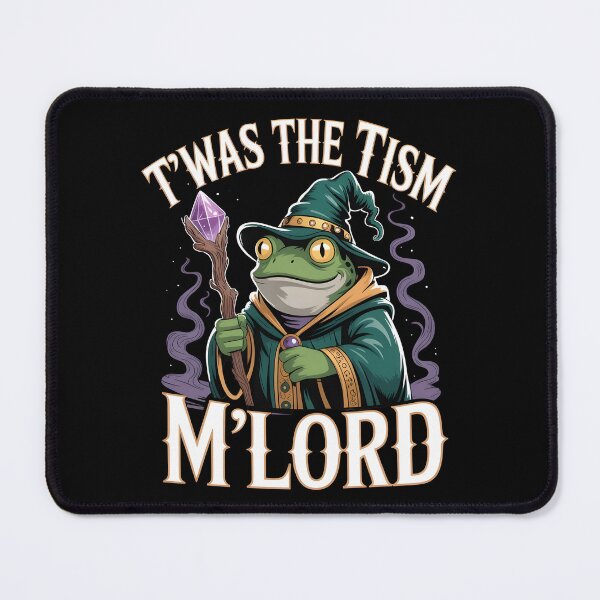 Item preview, T'was The 'Tism M'Lord Medieval Frog Wizard Funny Autism Meme designed and sold by Redgiant87x.