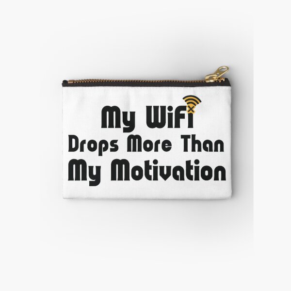 Item preview, My WiFi Drops More Than My Motivation – Funny Relatable Quote Shirt designed and sold by KRStyleClub.