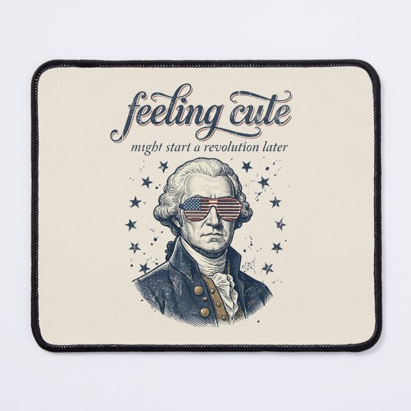 Item preview, Feeling Cute Might Start A Revolution Later George Washington designed and sold by dudelinart.
