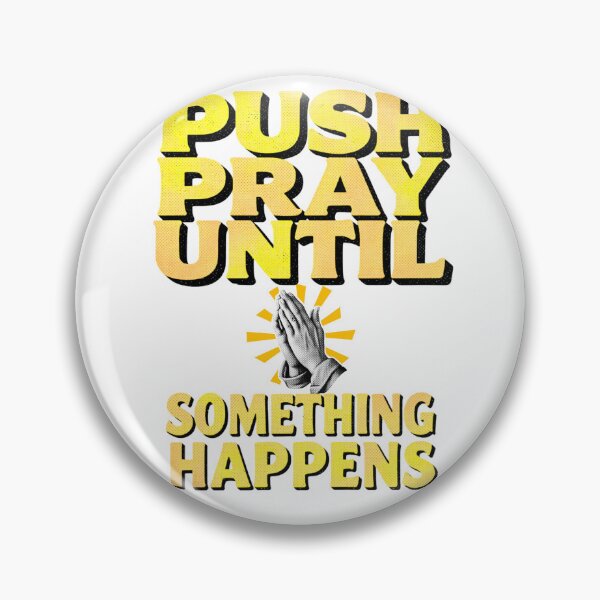 Item preview, Push Pray Until Something Happens Praying Hands Vintage Christian Quote designed and sold by Magda-Creates.