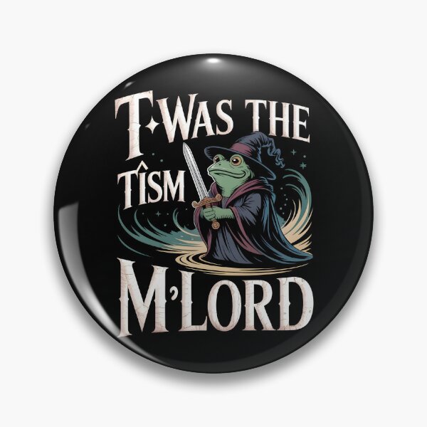 Item preview, T'was The 'Tism M'Lord Medieval Meme Featuring a Frog Wizard Knight designed and sold by Redgiant87x.