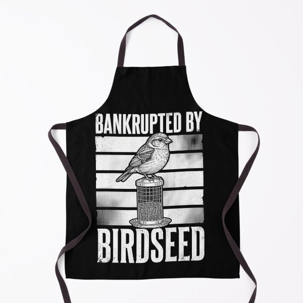 Item preview, Bankrupted By Birdseed Bird Watching Bird Feeding Enthusiast designed and sold by SofenArt.