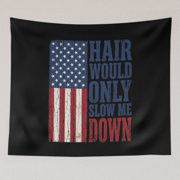 Item preview, Hair Would Only Slow Me Down American Flag Veteran Patriot designed and sold by SofenArt.