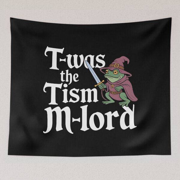 Item preview, T'was The 'Tism M'Lord Funny Autism Medieval Fantasy Frog Wizard designed and sold by Redgiant87x.