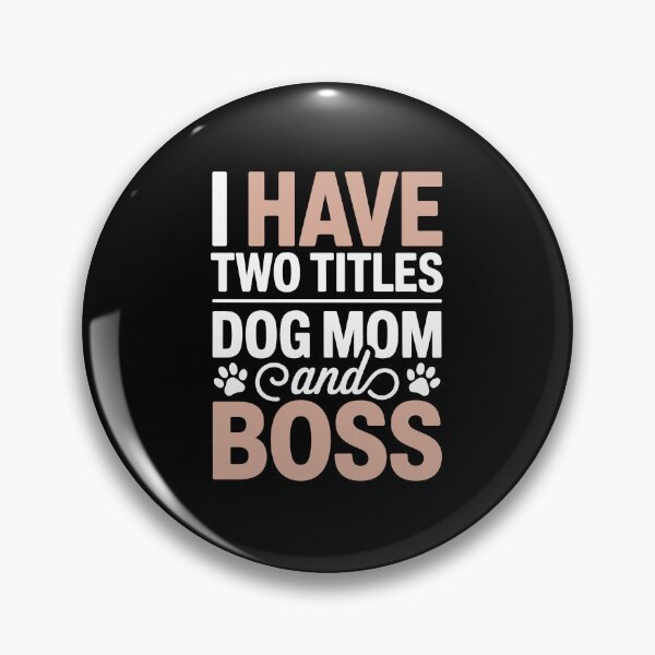 Item preview, i have two titles: dog mom and boss designed and sold by jkrphoto.