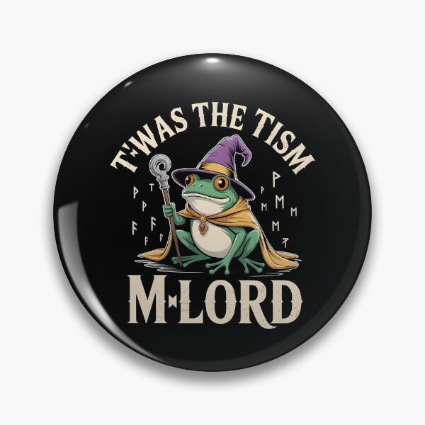 Item preview, T'was The 'Tism M'Lord Funny Knight Meme with Frog Wizard Magic designed and sold by Redgiant87x.