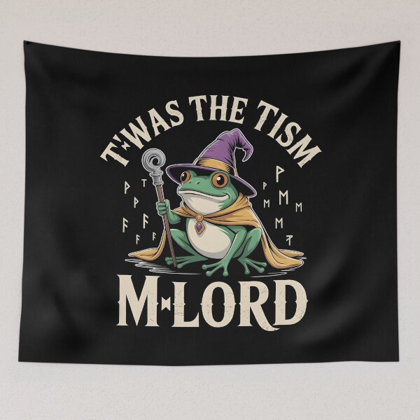 Item preview, T'was The 'Tism M'Lord Funny Knight Meme with Frog Wizard Magic designed and sold by Redgiant87x.