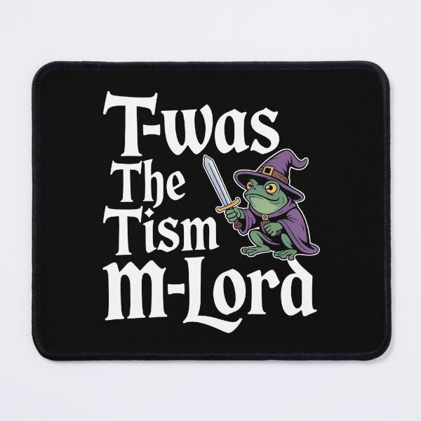 Item preview, T'was The 'Tism M'Lord Medieval Frog Wizard Meme for Fantasy Geeks designed and sold by Redgiant87x.