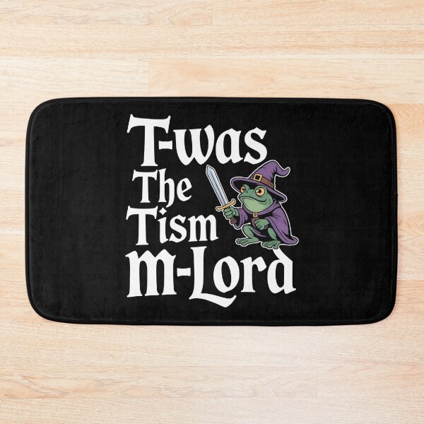 Item preview, T'was The 'Tism M'Lord Medieval Frog Wizard Meme for Fantasy Geeks designed and sold by Redgiant87x.