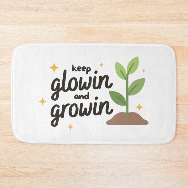 Item preview, Keep glowing and growing | Reminder designed and sold by SunnySideNotes.