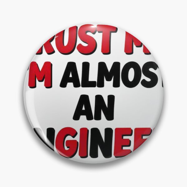 Item preview, Trust Me I'm Almost An Engineer - Funny Engineering Student T-Shirt designed and sold by Petringo.