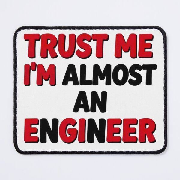 Item preview, Trust Me I'm Almost An Engineer - Funny Engineering Student T-Shirt designed and sold by Petringo.