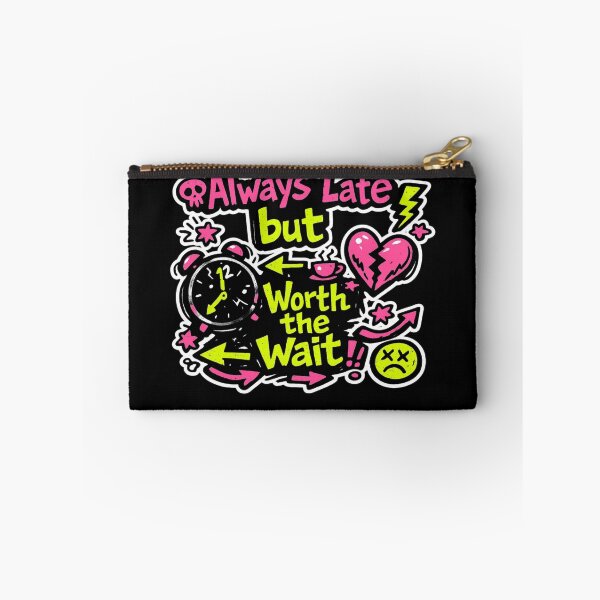 Item preview, Always Late But Worth the Wait – Chaotic Anti‑Design Sticker designed and sold by Timeless Junction.