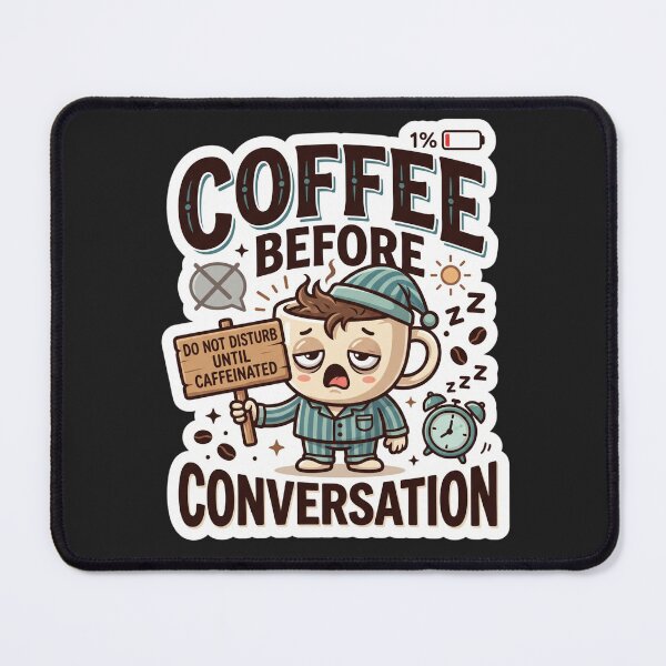 Item preview, Coffee Before Conversation Funny Coffee Lover Design designed and sold by Pixel Analytics.