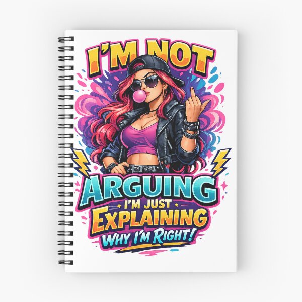 Item preview, I'm Not Arguing, I'm Just Explaining Why I'm Right! Funny Sassy Girl T-Shirt Design | Attitude Graphic Tee for Women designed and sold by Sushikidsntod.