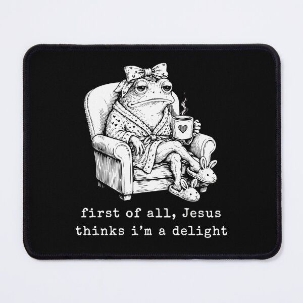Item preview, First Of All Jesus Thinks I Am A Delight Grumpy Frog Coffee designed and sold by haitrieuic96.