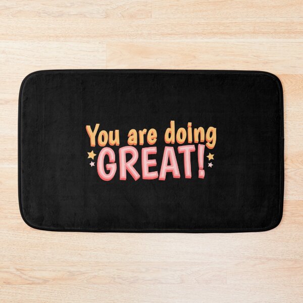 Item preview, YOU ARE DOING GREAT  designed and sold by SudeeshArt.