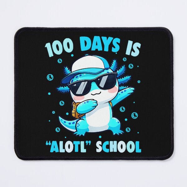 Item preview, 100 Days Is Alotl School Axolotl 100th Day Student Teacher designed and sold by AmaXONIC.