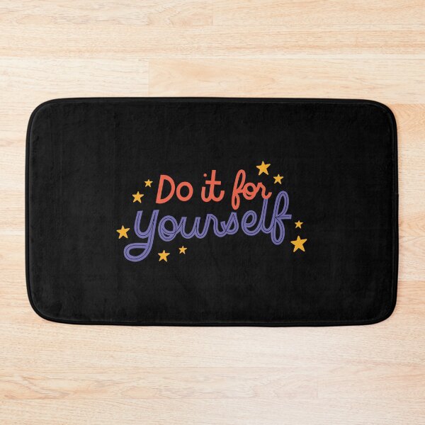 Item preview, DO IT FOR YOURSELF  designed and sold by SudeeshArt.