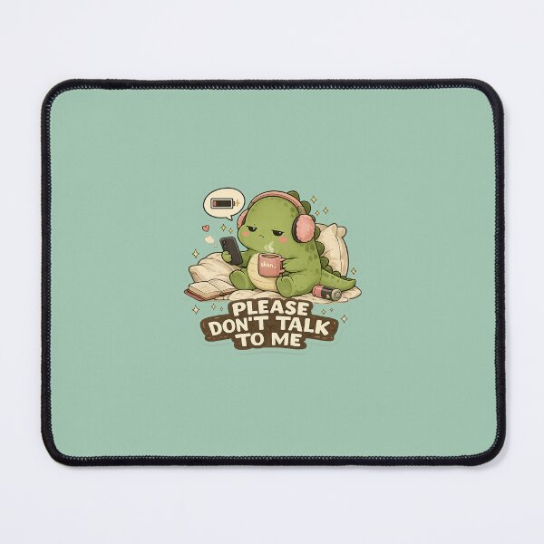 Item preview, Please Don't Talk To Me Funny Dinosaur Sticker designed and sold by MoodiePaws.