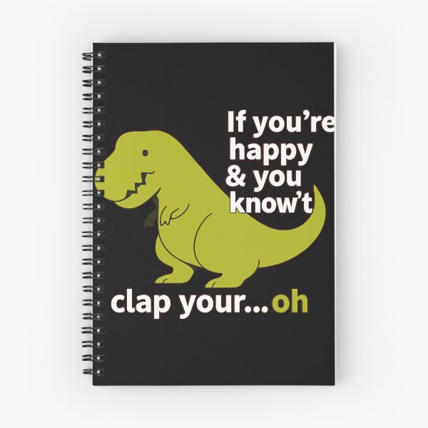 Item preview, If You're Happy & You Know't Clap Your...Oh Funny T-Rex Dinosaur Joke designed and sold by AmaXONIC.
