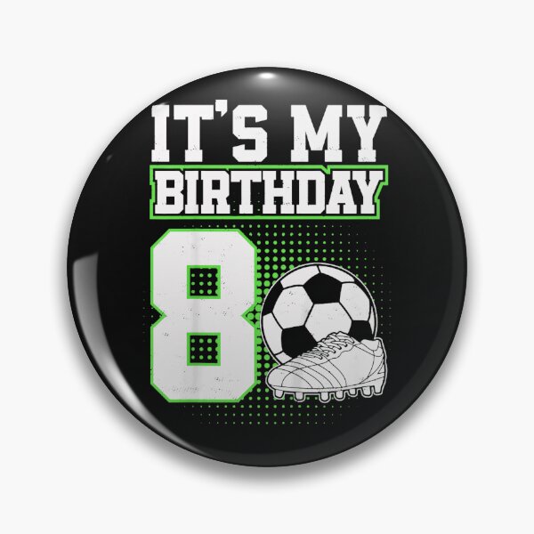 Item preview, It's My Birthday 8 Eight Year Old Soccer Player Birthday Kids Sports designed and sold by AmaXONIC.