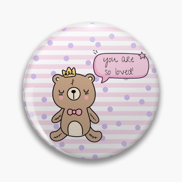 Item preview, you are so loved cutie quote bear design designed and sold by pasteldreams26.