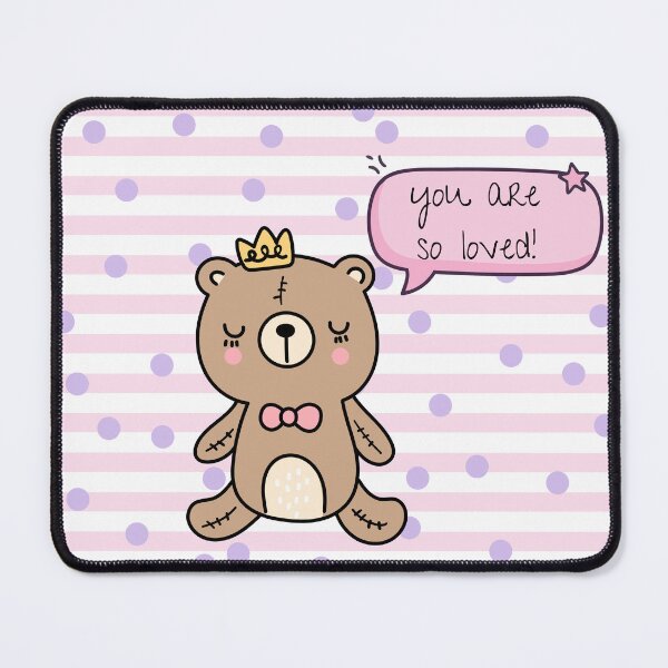 Item preview, you are so loved cutie quote bear design designed and sold by pasteldreams26.