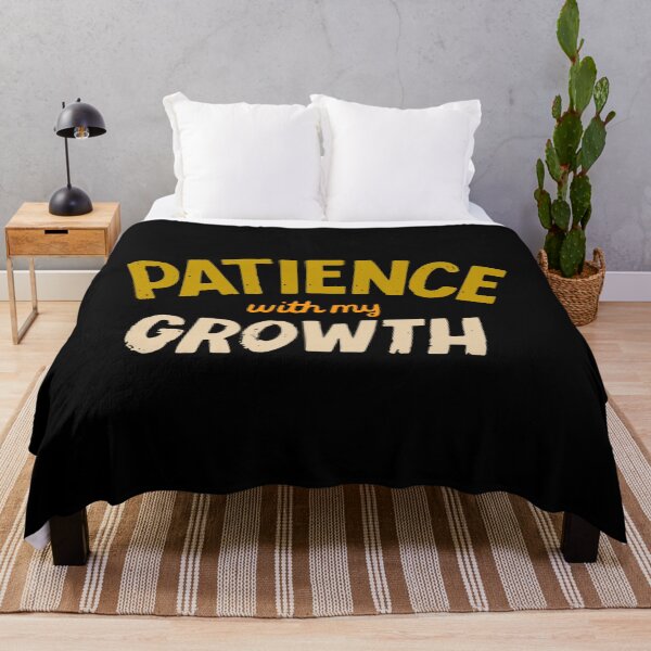 Item preview, PATIENCE WITH GROWTH designed and sold by SudeeshArt.