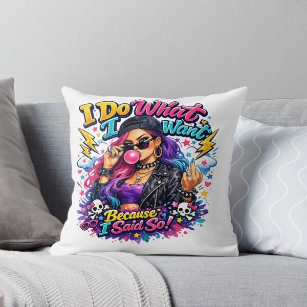 Item preview, I Do What I Want Because I Said So! Funny Sassy Girl T-Shirt | Bold Attitude Graphic Tee for Women designed and sold by Sushikidsntod.