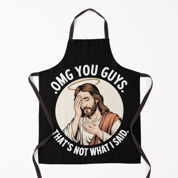 Item preview, Omg You Guys. That's Not What I Said. Jesus Christian Humor Meme designed and sold by AmaXONIC.