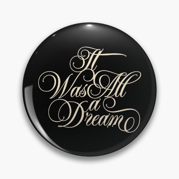 Item preview, It Was All A Dream designed and sold by Skush.