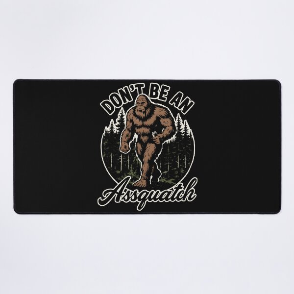 Item preview, Don't Be An Assquatch Bigfoot Sasquatch Humor Funny Cryptid Lover Outdoor designed and sold by AmaXONIC.