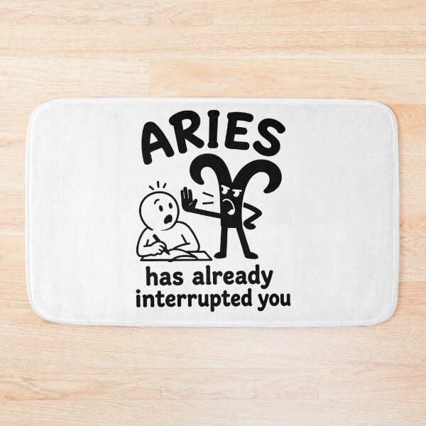 Item preview, Aries Has Already Interrupted You designed and sold by MonkiFlipp.