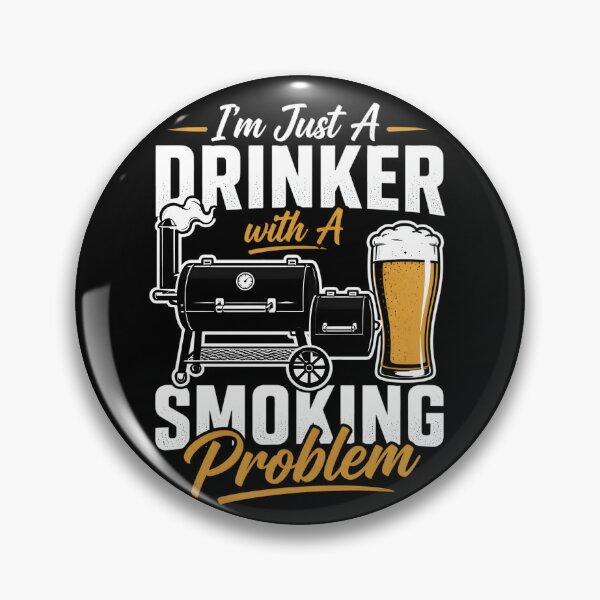 Item preview, I'm Just a Drinker With a Smoking Problem designed and sold by ShopOnTheTopp.