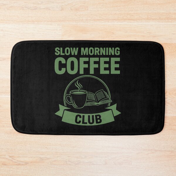 Item preview, Breakfast Slow Morning Coffee Club Funny Brunch designed and sold by LuminOrb.