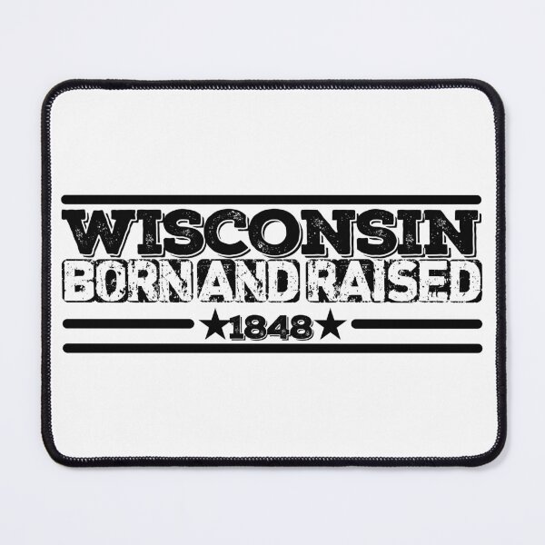 Item preview, Wisconsin Born and Raised 1848 designed and sold by HB Shirts.