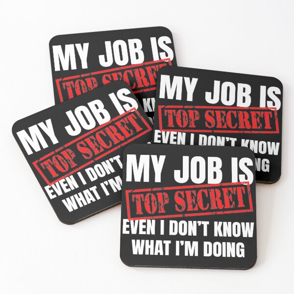 Item preview, My Job Is Top Secret – Funny Mystery Humor Text Design designed and sold by BK-Fishing.
