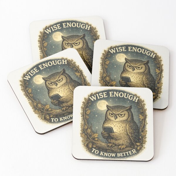 Item preview, Wise Enough to Know Better designed and sold by ChirpInc.