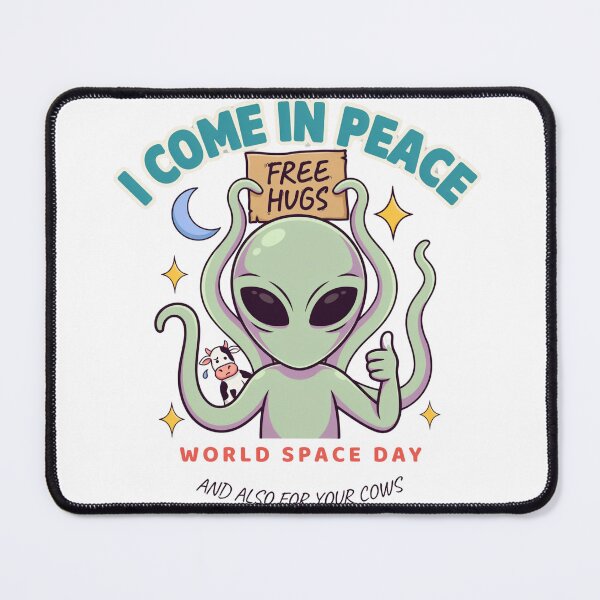 Item preview, I Come In Peace Free Hugs — And Also For Your Cows World Space Day T-Shirt V2 designed and sold by DarylWelsh2024.