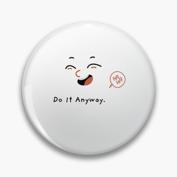 Item preview, Do It Anyway. designed and sold by shrouqk.