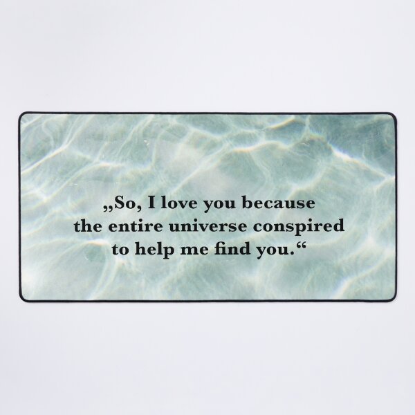 Item preview, Paulo Coelho quote Universe Conspired declaration of love water designed and sold by Mauswohn.