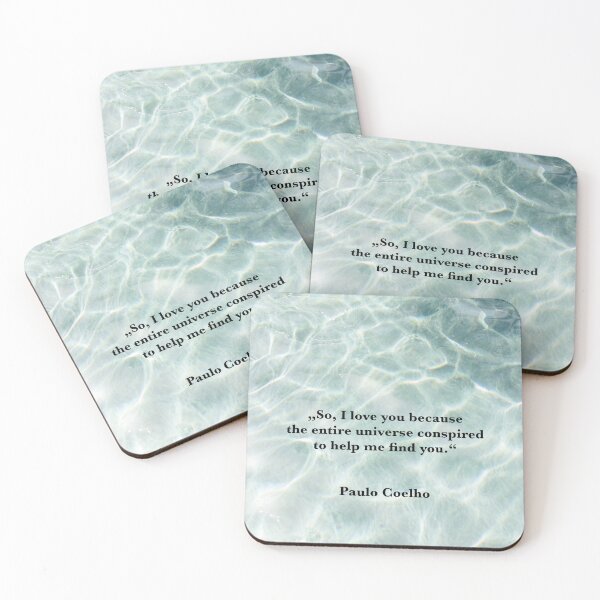 Item preview, Paulo Coelho quote Universe Conspired declaration of love water designed and sold by Mauswohn.