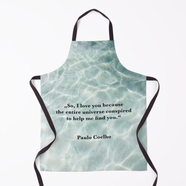 Item preview, Paulo Coelho quote Universe Conspired declaration of love water designed and sold by Mauswohn.