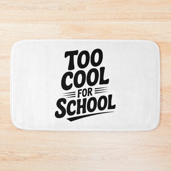 Item preview, Too Cool For School designed and sold by Frank Ring.