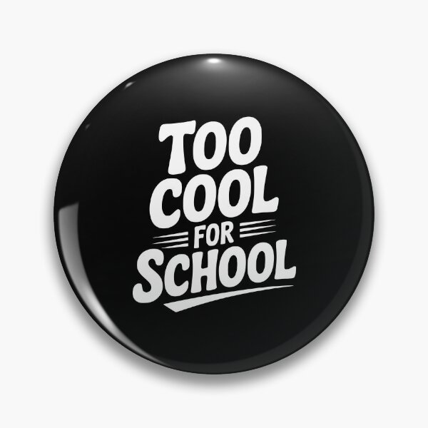 Item preview, Too Cool For School designed and sold by Frank Ring.