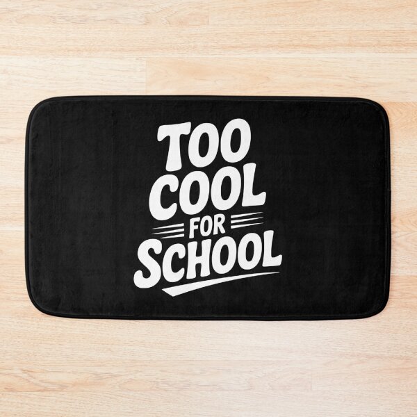 Item preview, Too Cool For School designed and sold by Frank Ring.