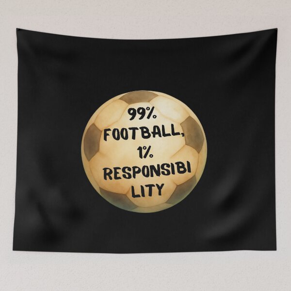 Item preview, 99% Football, 1% Responsibi Lity designed and sold by mirciashop.